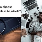 how to choose the best wireless headphones