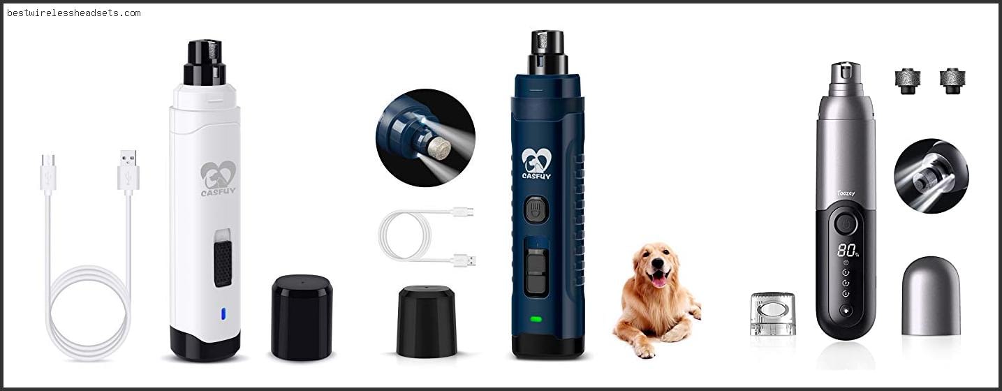 Top 10 Best Electric Dog Nail Trimmer [2022]